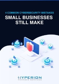 TY HyperionManagedServices 4 Common cybersecurity mistakes cover