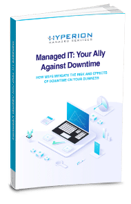 HyperionManagedServices Managed IT Your Ally Against Downtime eBook Cover